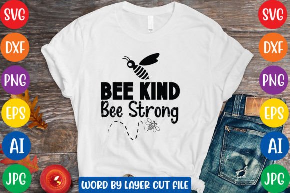 Bee Kind Bee Strong: Free Graphics for Branding
