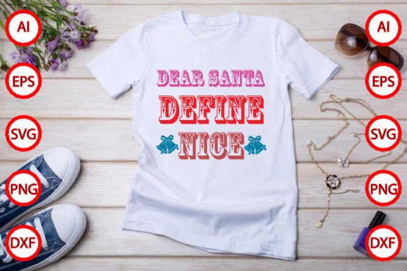 Dear Santa Define Nice: Graphics & Freebies