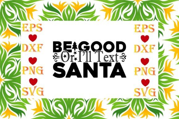 Review: Be Good or I’ll Text Santa SVG for Holiday Stitching