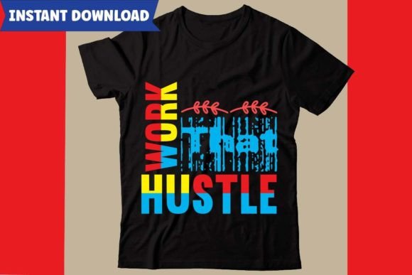 Work That Hustle: Freebies & Graphics Review
